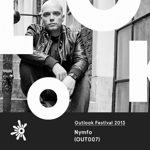 OUT007 Nymfo - Outlook Festival 2013 Mix