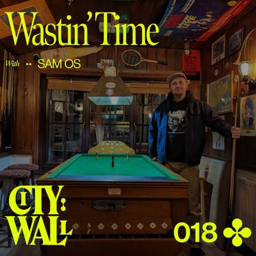 City Wall 018 - Wastin' Time with Sam OS