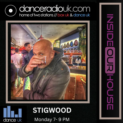 Stigwood - Inside Our House - Dance UK - 25-03-2024