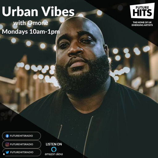 Urban Vibes with Omone - Monday 10th July