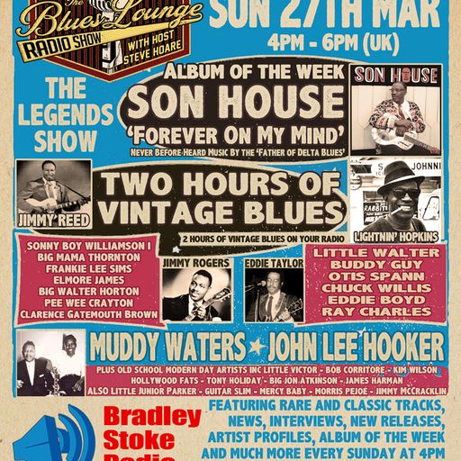 The Blues Lounge Radio Show 'Vintage Blues' Special - Son House Forever On My Mind Album of the week