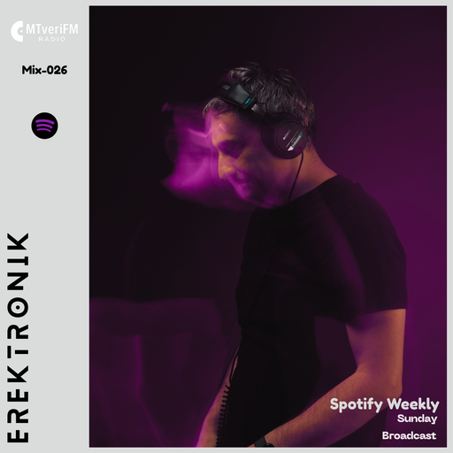 MtveriFM Spotify Weekly w/ Erektronik -26