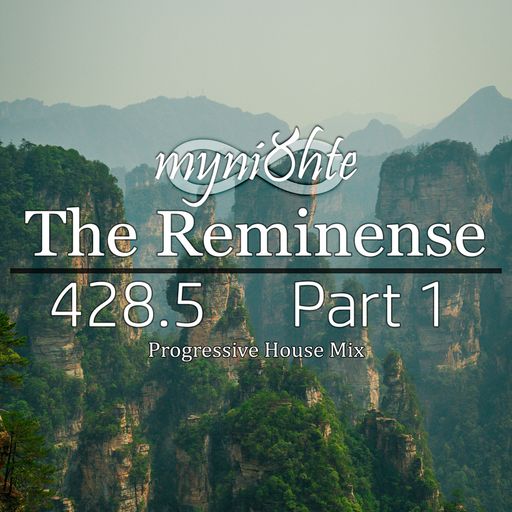 The Reminense 428.5 - Part 1