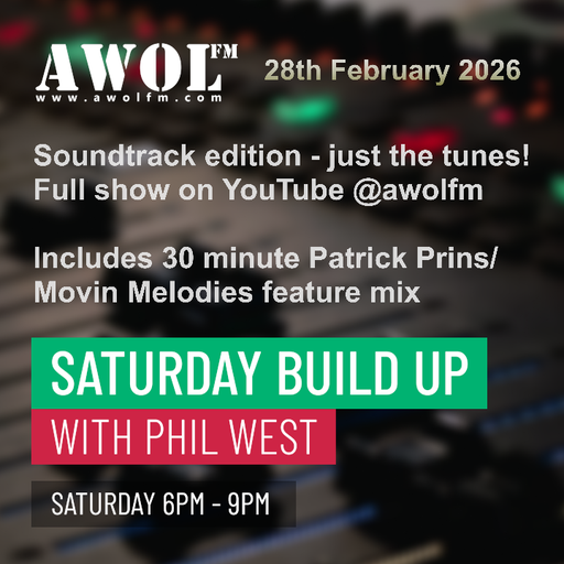 Phil West - Saturday Buildup 90s Special Vol 2 (Soundtrack - no talk) 28th February 2026