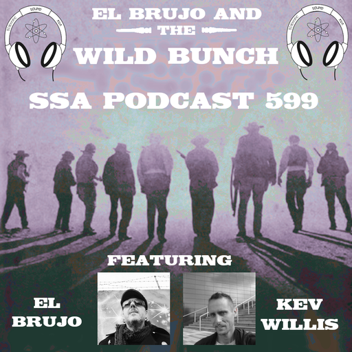 Scientific Sound Asia Podcast 599 is El Brujo and the Wild Bunch 15 with guest DJ Kev Willis.