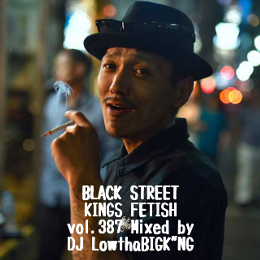 BLACK STREET KINGS FETISH vol.387