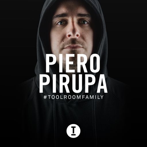 Toolroom Family - Piero Pirupa (DJ Mix)