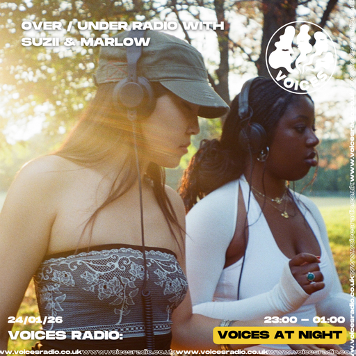 Over / Under Radio with Suzii & Marlow - 24/01/26 - [Voices Radio]