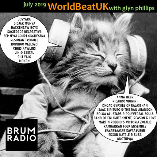 WorldBeatUK with Glyn Phillips - July 2019 (01/07/2019)
