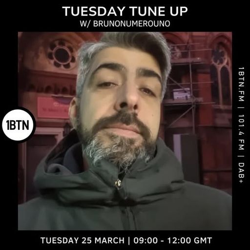 Tuesday Tune Up w/ Brunonumerouno - 25.03.25