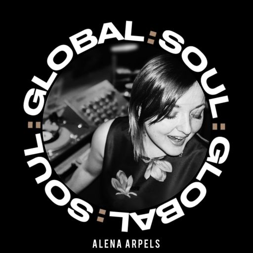 Alena Arpels Global Soul Radio 13th December 2020
