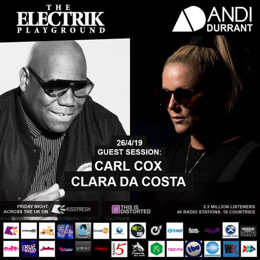 Electrik Playground 26/4/19 inc. Carl Cox and Clara Da Costa Guest Mixes