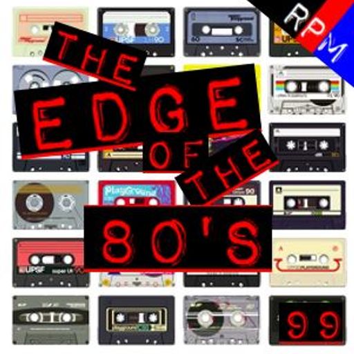 THE EDGE OF THE 80'S : 99
