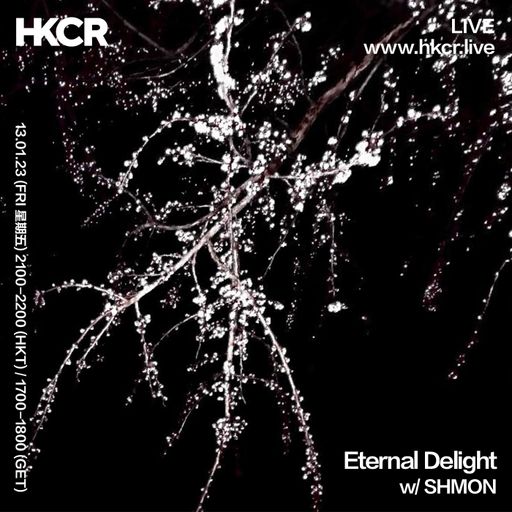 Eternal Delight w/ SHMON - 13/01/2023