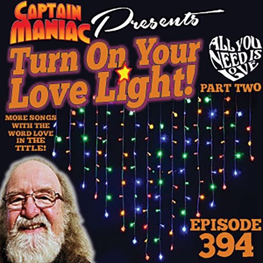 Episode 394 / Turn On Your Lovelight