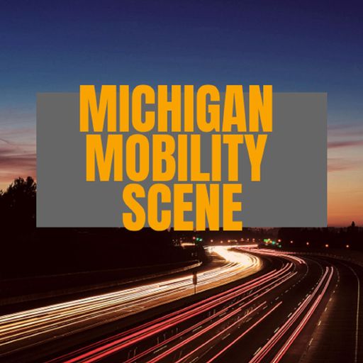 Michigan Mobility Scene - Episode 2 - Startups, Acquisitions, and Major Players