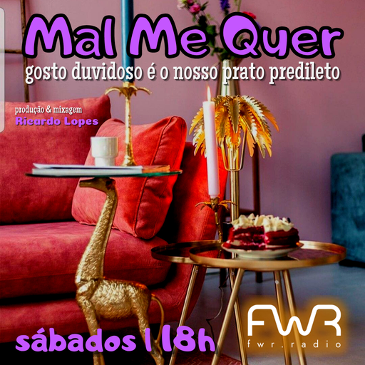 Mal Me Quer 004 - 30.4.2022