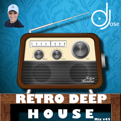 Deep Retro Vocal House Mix v45 by DJose