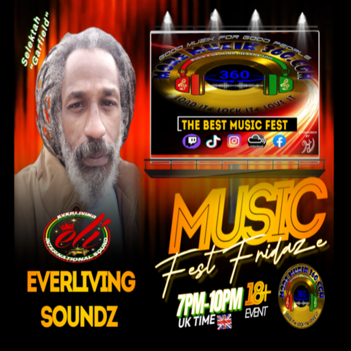 MORE MUZIK 360 {"MUZIK FEST FRIDAZE"-OVA 18} WITH "EVERLIVING SOUNDZ"..SELEKTAH "GARFIELD"-15/08/25