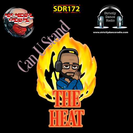 SDR172: Can U Stand The Heat