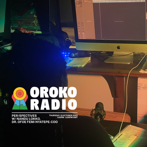 Naadu Lokko - Per/Spectives - 13th October 2022