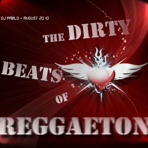 The Dirty Beats of Reggaeton Vol. I