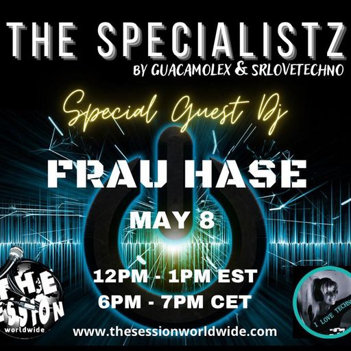 THE SPECIALISTZ - GUEST FRAUHASE  08.05.22