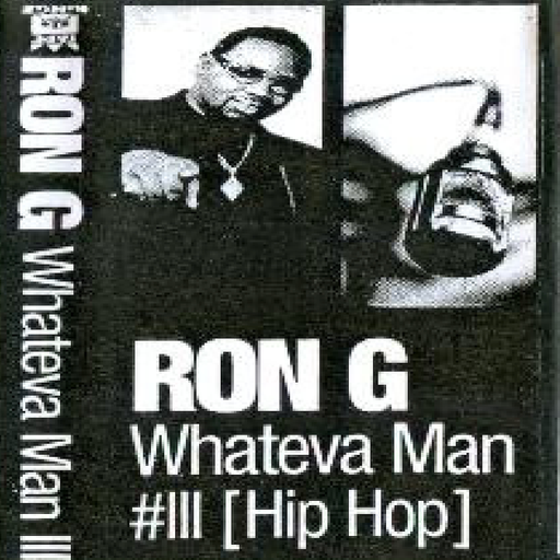 Ron G - Whateva Man Pt 3 (1997)