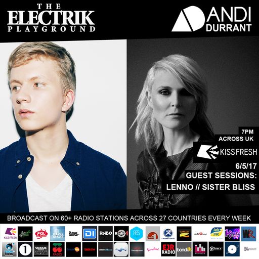 Electrik Playground 6/5/17 inc Sister Bliss & Lenno Guest Sessions