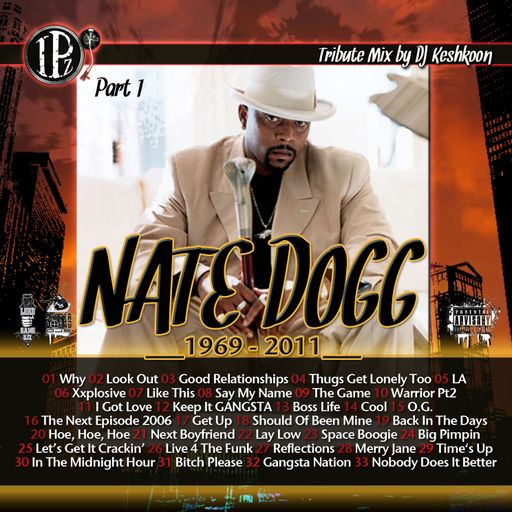 Nate Dogg Tribute Part 1