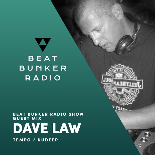 Soulful, Deep House Mix - Beat Bunker Radio Show with Dave Law