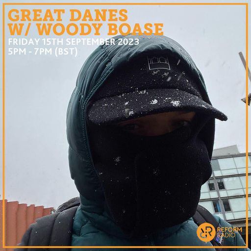 Great Danes w/ Woody Boase 15th September 2023