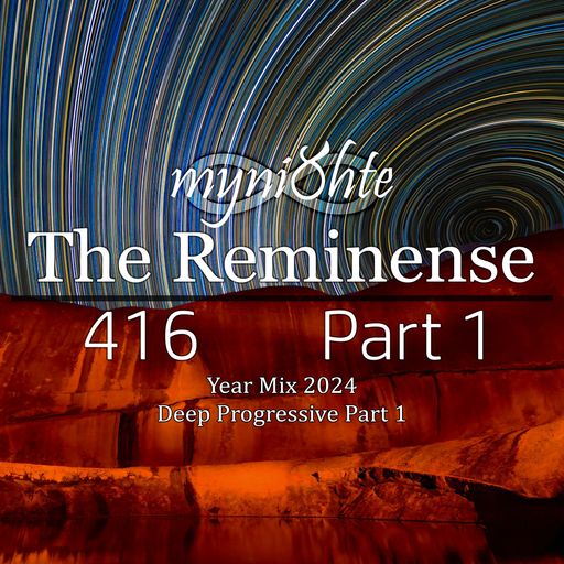 The Reminense 416 - Year Mix 2024 Part 1