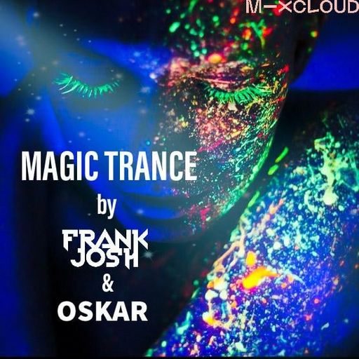 MAGIC TRANCE FRANK JOSH & OSKAR