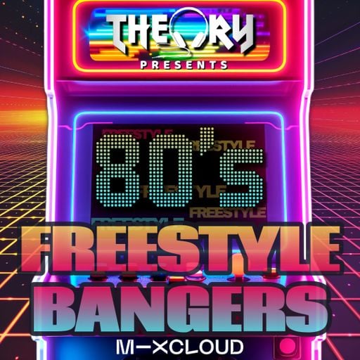 THEORY'S 80'S FREESTYLE BANGERS