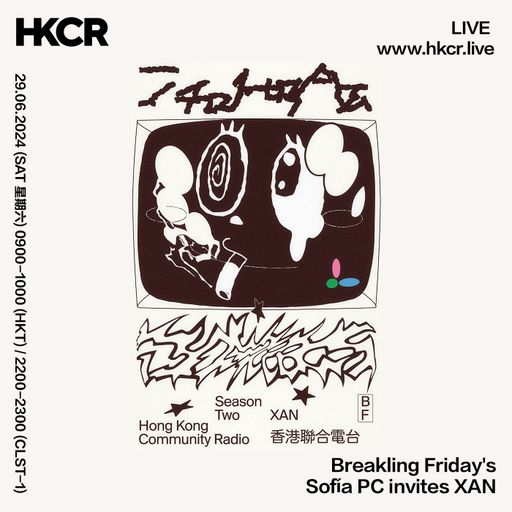 Breakling Friday's: Sofía PC invites XAN - 29/06/2024
