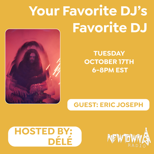 Your Favorite DJ's Favorite DJ: Eric Joseph