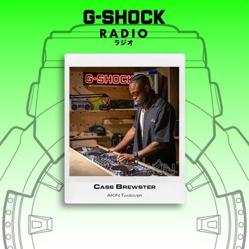 G-SHOCK Radio - AKIN Takeover - Cass Brewster - 25/04