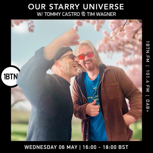 Our Starry Universe w/ Tommy Castro & Tim Wagner - 06.05.26