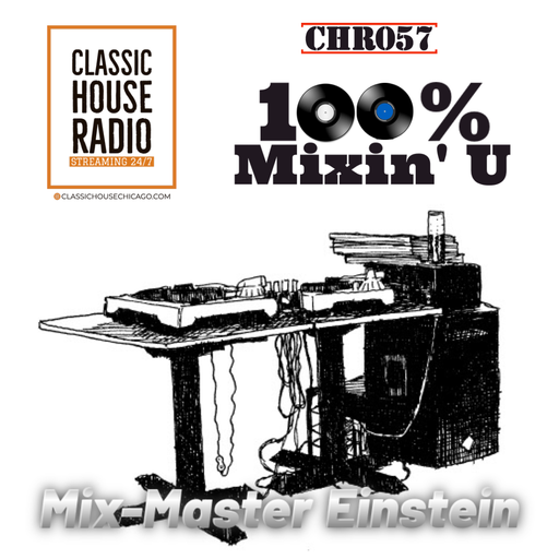 CHR057: 100% Mixin' U