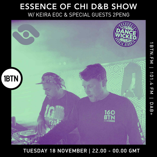 Essence Of Chi D&B Show w/ Keira EOC & guest 2Peng - 18.11.25