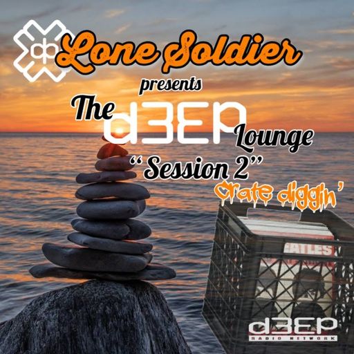 Lone Soldier - The D3EP Lounge (03/05/22)