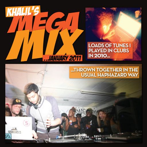 MEGA MIX  by Dj Khalil (Livin' Proof)  