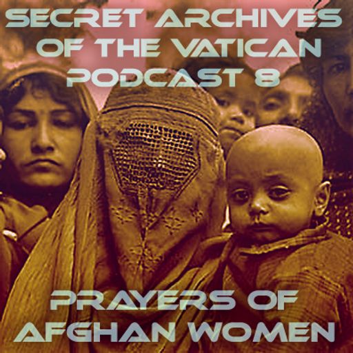 Secret Archives of the Vatican Podcast 8