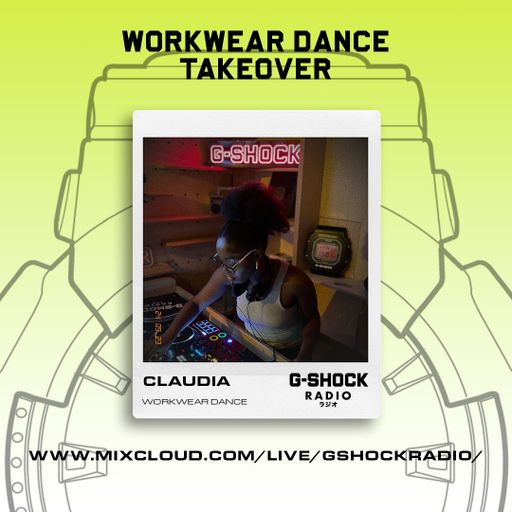 G-Shock Radio - WorkWear Dance Takeover - Claudia  - 23/03