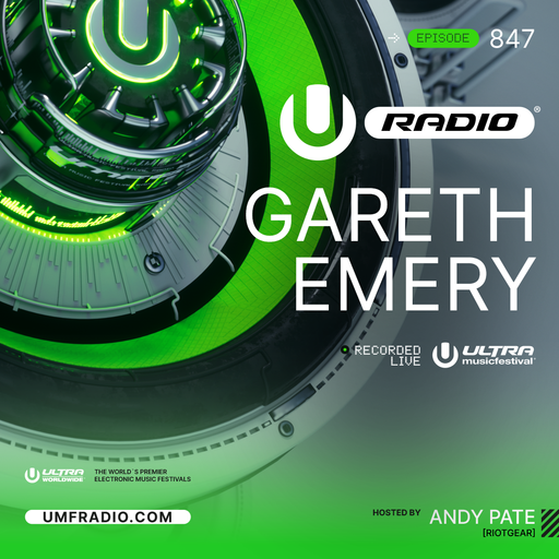 UMF Radio 847 - Gareth Emery