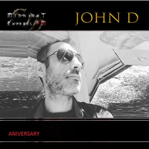 John D on Midnight Express FM (Aniversary)