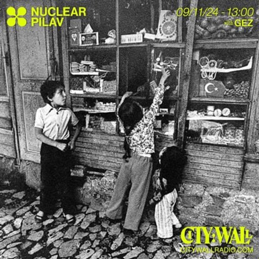 Nuclear Pilav w/ Gez - November 2024
