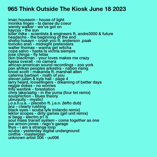 965 NEW STEVEN JULIEN & KYLE HALL | FRITS WENTINK | FOUR TET | CINTHIE | KILLER MIKE | SHAFIQ HUSAYN