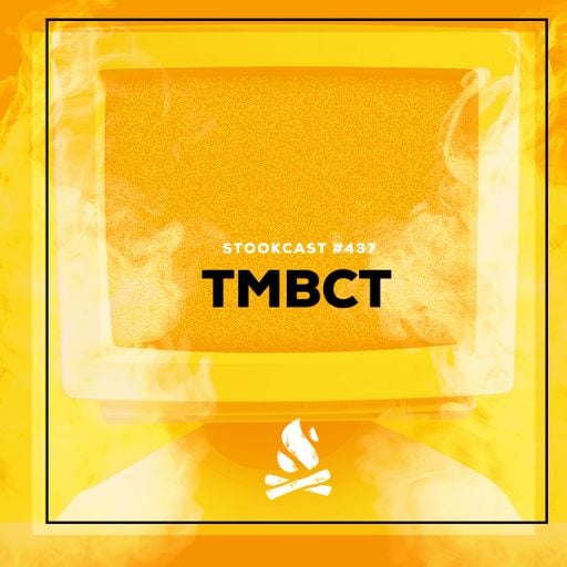 Stookcast #437 - TMBCT
